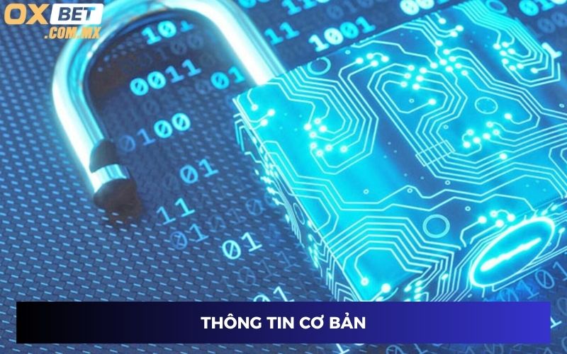 Một vài thông tin bảo mật Oxbet cơ bản