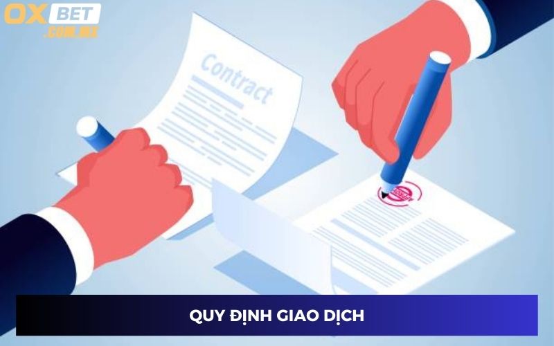 Quy định giao dịch